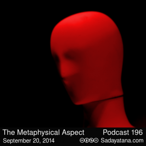 Sadayatana Podcast #196 «The Metaphysical Aspect»